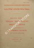 Book cover of Instructions relating to Train Signalling Regulations for the Guidance of Enginemen, Guards and others concerned - January 1947 by London Midland & Scottish Railway